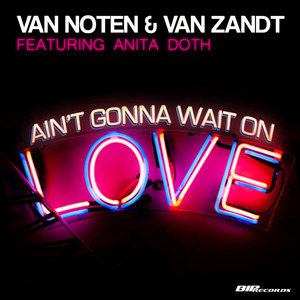 Ain't Gonna Wait on Love (Funk D Extended Mix)