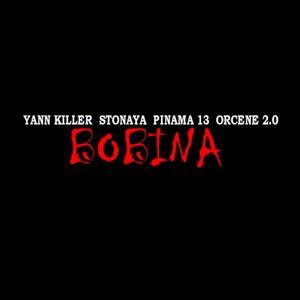 BOBINA (feat. PINAMA 13, Stonaya & Orcene2.0)