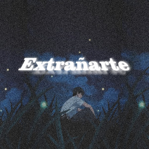 Extrañarte