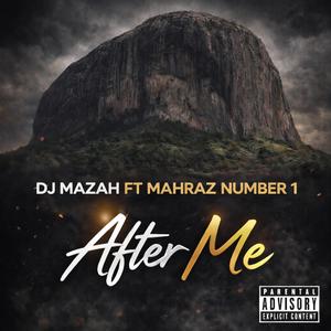 After Me (feat. Mahraz Number 1)