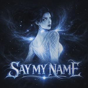 Say My Name