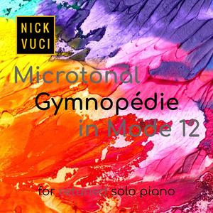 Microtonal Gymnopédie in Mode 12 for retuned solo piano
