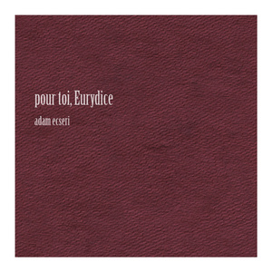 pour toi, Eurydice
