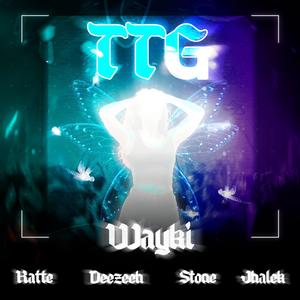 TTG (feat. Stone, Katte, Jhalek & Deezeeh)