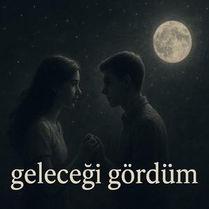 Geleceği Gördüm