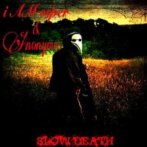 Slow Death III.