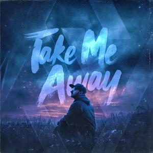 Take Me Away