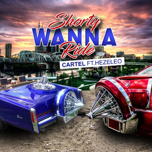 Shorty Wanna Ride (feat. Hezeleo)