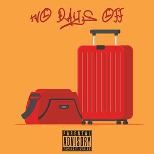 No Days Off (feat. Princ€)