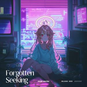 Forgotten Seeking