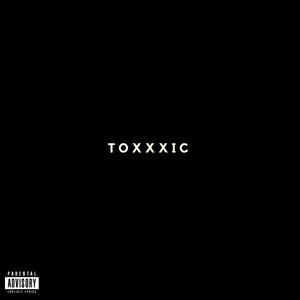 Toxxxic