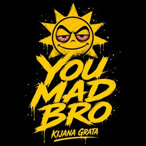 You Mad Bro (Instrumental)