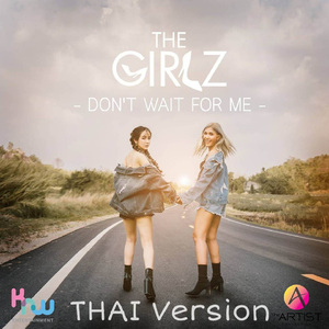 Don't Wait For Me (Thai Version)