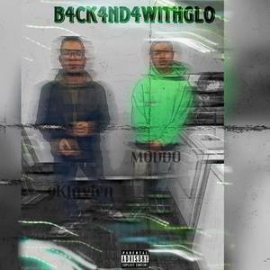 BACK ND4WITH GLO (feat. MODDO)