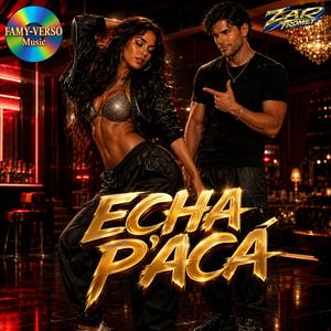 ECHA P'ACÁ