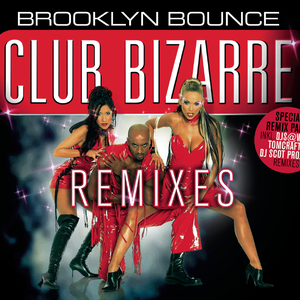 Club Bizarre (DJ Scot Project RMX)