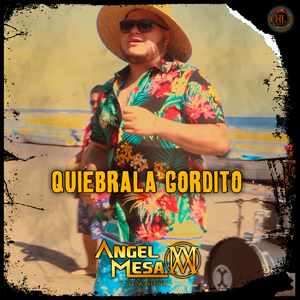 Quiebrala Gordito