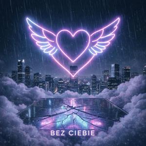 Bez Ciebie.