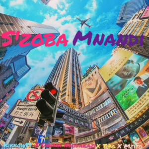S'zoba mnadi (feat. Mzee & Ndodakazi) (Radio Edit)