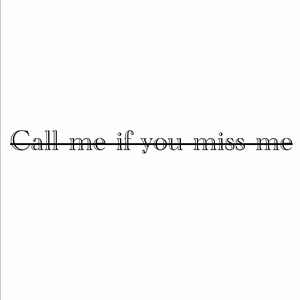 Call me if you miss me（Prod YUSENISHERE）