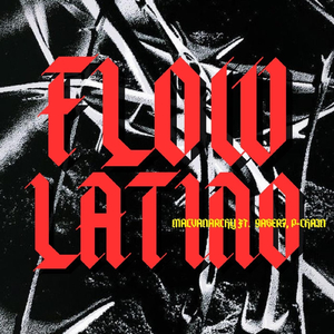 FLOW LATINO (feat. 9ASER7 & P-Chain)