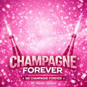 Champagne Forever