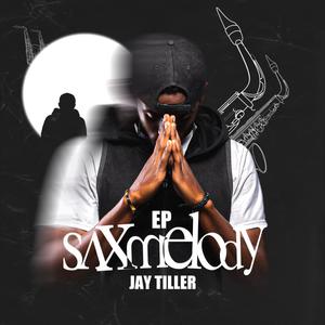 Jay Tiller -Saxmelody
