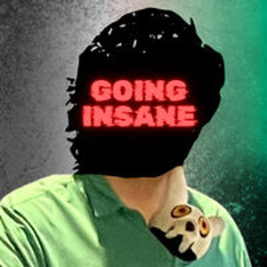 Going Insane