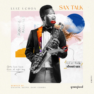 Sax Talk (Callvin Soulful Mix)