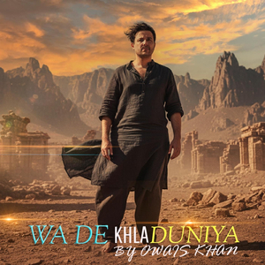Wa De Khla Duniya