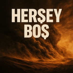 Herşey Boş