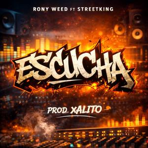 Escucha (feat. Streetking)