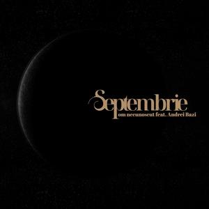 Septembrie (feat. Andrei Bazi)