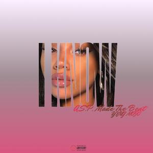 I Know (feat. Yvng Mojo) (Remix)