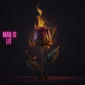MAN is Lit