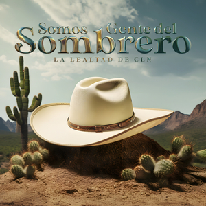 Somos Gente Del Sombrero