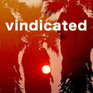Vindicated