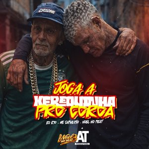 Joga a Xerequinha pro Coroa