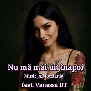 Nu ma mai uit inapoi (feat. Vanessa DT)