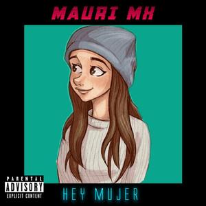 Hey Mujer
