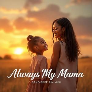 Always my Mama