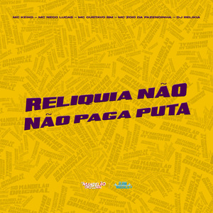 Relíquia Não Paga Puta