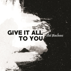 Give It All To You