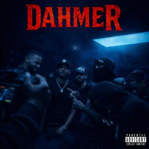 DAHMER (feat. AK 27, Lil Fetty 30, A7, MelloTrappers & B7gnaay)