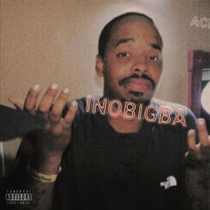 INOBIGBA FREESTYLE (feat. STEPPA! & Xavier)