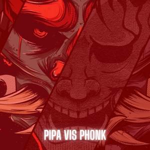 Pipa Vis Phonk