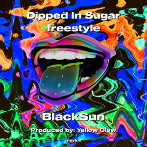 Dipped In Sugar freestyle