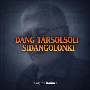 Dang Tarsolsoli Sidangolonki