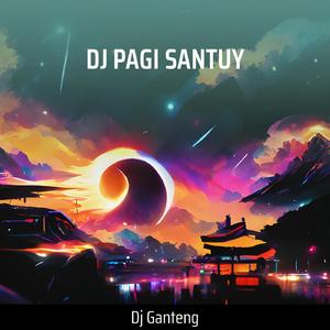 Dj Pagi Santuy