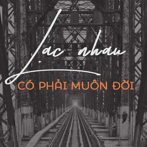 Lạc nhau có phải muôn đời